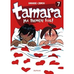 Tamara, Tome 7 : Ma premi�re fois !