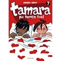 Tamara, Tome 7 : Ma premi�re fois !