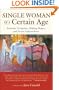 Single Woman of a Certain Age: Romantic Escapades, Shifting Shapes, and Serene Independence