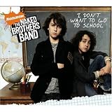 The Naked Brothers Band I Dont Want to Go to School Cd dvd ( Fan Pack )