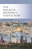 The Malachi Prophecy: Then and Now