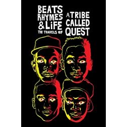 Beats, Rhymes & Life: The Travels Of A Tribe Called Quest