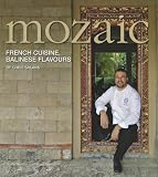  : Mozaic: French Cuisine, Balineses Flavours