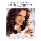 My Best Friend's Wedding: Music From The Motion Picture by  Burt Bacharach, Various Artists - Soundtracks - 1997, Hal David, and James Newton Howard 