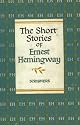 The Short Stories of Ernest Hemingway