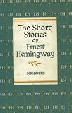 The Short Stories of Ernest Hemingway