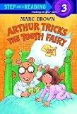 [(Arthur Tricks the Tooth Fairy )] [Author: Marc Tolon Brown] [Feb-1998]