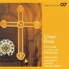 Crucifixus (�sterliche Chormusik)