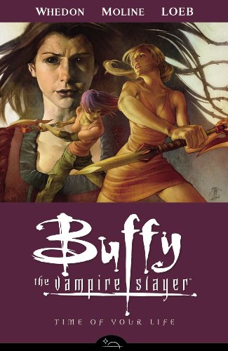 Time of Your Life (Buffy the Vampire Slayer, Season 8, Vol. 4)