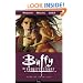 Buffy The Vampire Slayer Season 8 Volume 4: Time Of Your Life (Buffy the Vampire Slayer (Dark Horse))