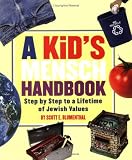 A Kids Mensch Handbook: Step By Step To A Lifetime Of Jewish Values