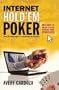 Internet Hold'em Poker: Plus 7-card stud, Omaha, and other games