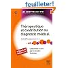 Th�rapeutique et contribution au diagnostic m�dical