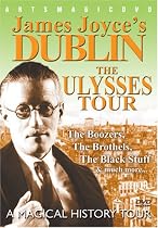 James Joyce's Dublin: The Ulysses Tour