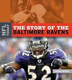 The Story of the Baltimore Ravens (NFL Today)