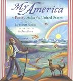 My America: A Poetry Atlas of the United States