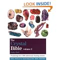 The Crystal Bible: v. 2: Featuring Over 200 Additional Healing Stones (Godsfield Bible) (Godsfield Bible Series)