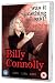Billy Connolly Live - Was It Something I Said?