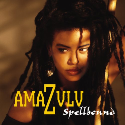 AMAZULU - Spellbound - Zortam Music