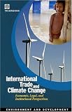 International Trade and Climate Change: Economic, Legal, and Institutional Perspectives (Environment and Development Series)