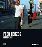 Fred Herzog: Photographs