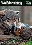 Wolf Magazin - Wolfsforschung: Ausgabe 2/2011