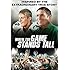 When The Game Stands Tall