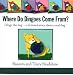 Where Do Dingoes Come From? Dingo the dog...a fictional story about a real dog