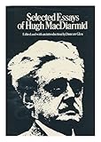 Selected essays of Hugh MacDiarmid