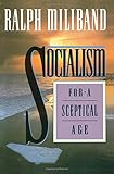 Socialism for a sceptical age