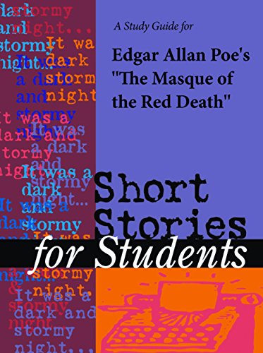 A Study Guide for Edgar Allan Poe's The Masque of the Red Death (Short Stories for Students)