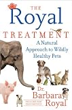 The Royal Treatment: How to Keep Your Animals Wildly Healthy