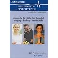 Dr. Spitzbarts Gesundheits-Sprechstunde: Entdecken Sie die 3 S�ulen Ihrer Gesundheit: Ern�hrung - Bewegung - mentale St�rke