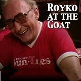 Royko At The Goat