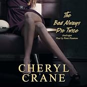 The Bad Always Die Twice | [Cheryl Crane]
