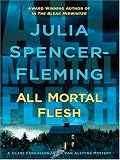 All Mortal Flesh: A Clare Fergusson and Russ Van Alstyne Mystery (Clare Fergusson/Russ Van Alstyne Mysteries)