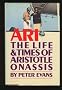 Ari: The Life and Times of Aristotle Socrates Onassis