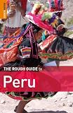 The Rough Guide to Peru 7 (Rough Guide Travel Guides)