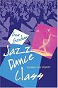 Jazz Dance Class: Beginning thru Advanced (A dance horizons book)