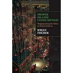 【クリックで詳細表示】Proper Islamic Consumption： Shopping Among the Malays in Modern Malaysia： Simultaneous Edition (Nias-Nordic Institute of Asian Studies， Monographs) [ペーパーバック]