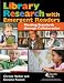 Book Library Research with Emergent Readers: Meeting Standards Through Collaboration