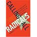 Calling All Radicals: How Grassroots Organizers Can Save Our Democracy
