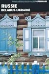 RUSSIE - B�LARUS - UKRAINE