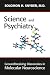 Books : Science and Psychiatry: Groundbreaking Discoveries in Molecluar Neuroscience