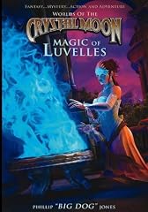Crystal Moon, Magic of Luvelles (Book 2) (Worlds of the Crystal Moon)