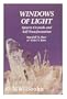 Windows of Light: Using Quartz Crystals As Tools for Self-Transformation