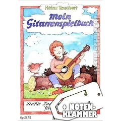 Mein Gitarrenspielbuch inkl. praktischer Notenklammer - der beliebte Spielband zu der Schule MEINE GITARRENFIBEL mit leichten Liedern und Spielst�cken f�r 1-2 Gitarren (broschiert) von Heinz Teuchert (Noten/Sheetmusic)