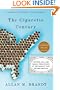 The Cigarette Century: The Rise, Fall, and Deadly Persistence of the Product That Defined America