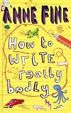 How to Write Really Badly