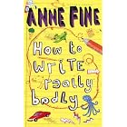 How to Write Really Badly by Anne Fine